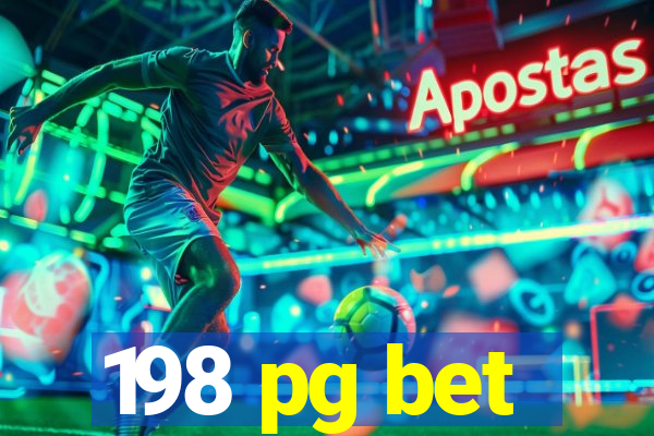 198 pg bet